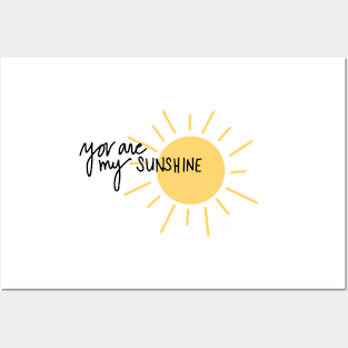 you are my sunshine Posters and Art